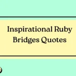 Inspirational Ruby Bridges Quotes
