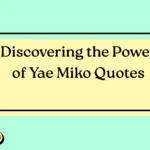 Discovering the Power of Yae Miko Quotes