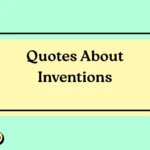 Quotes About Inventions
